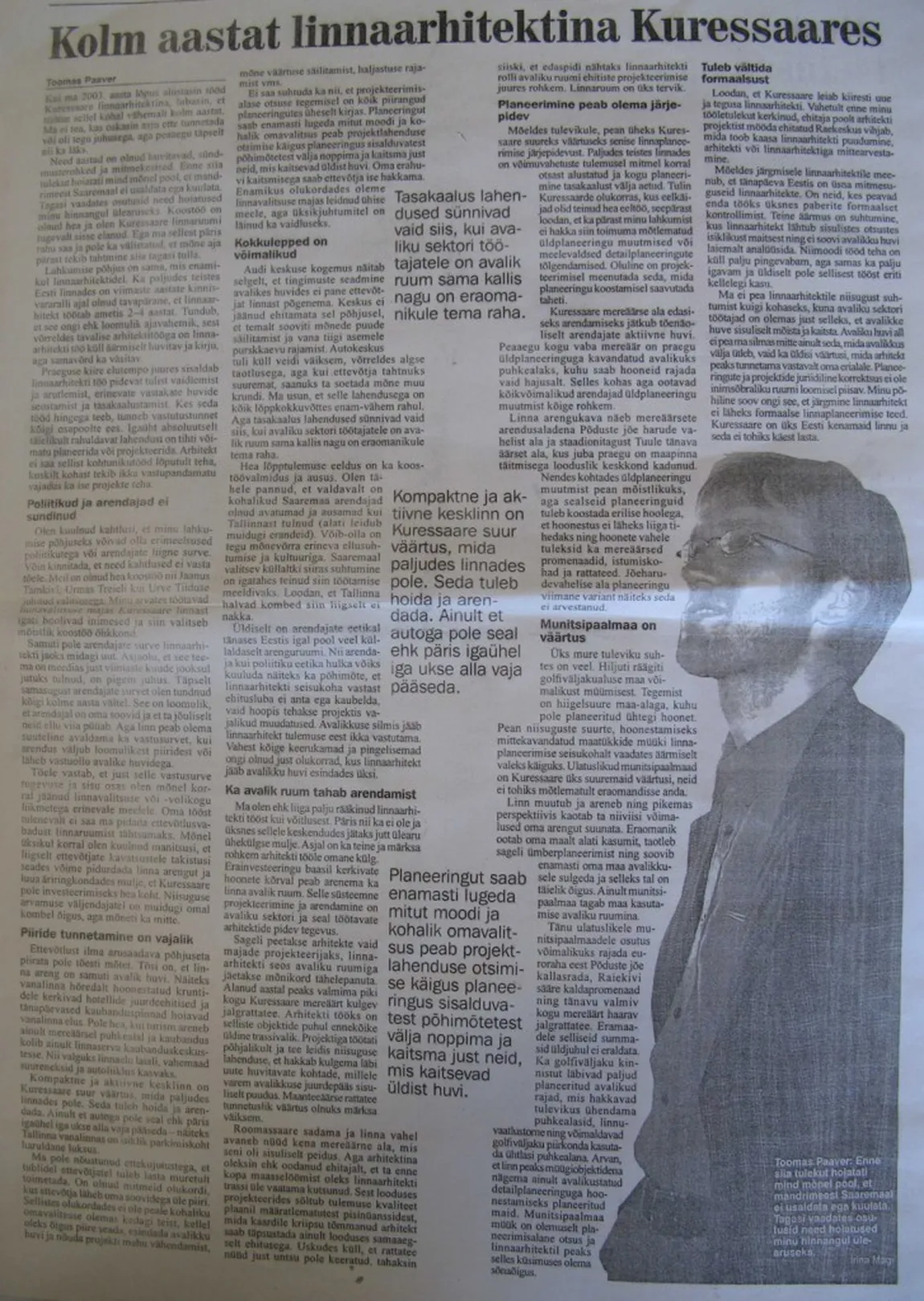 Tagasivaade linnaarhitekti tööle ajalehes "Meie maa" 2007. aasta jaanuaris.